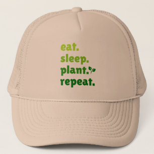 Eat Sleep Plant Repeat Gardener Gardening Lover Trucker Hat