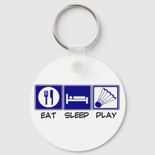 Eat, Sleep, Play Badminton Key Ring (Front)