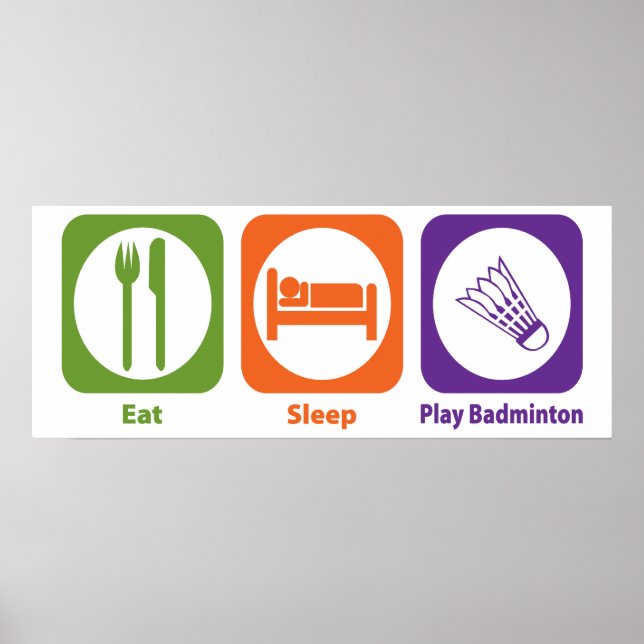 Eat Sleep Play Badminton Poster (Front)