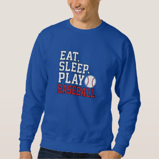 Eat Sleep Play Baseball Funny Baseball Quote Sweatshirt
