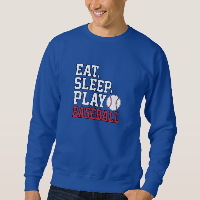 Eat Sleep Play Baseball Funny Baseball Quote Sweatshirt (Front)