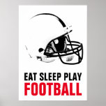 Eat Sleep Play Black & White Football Pop Art Poster<br><div class="desc">Popular American Game Artworks - Popular Sports - Pop Art Football Game Helmet Image.</div>