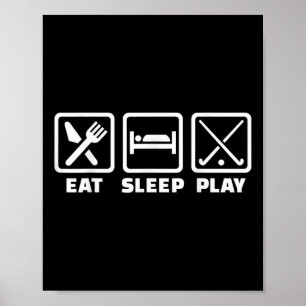 Eat Sleep Play Field Hockey Poster
