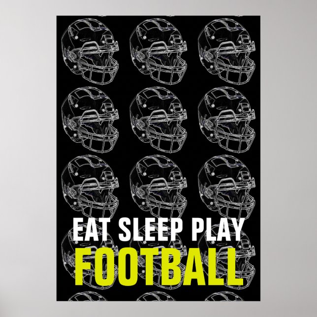 Eat Sleep Play Football Sport Motivational Poster (Front)