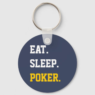 Eat Sleep play poker Key Ring