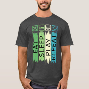Eat sleep play repeat T-Shirt