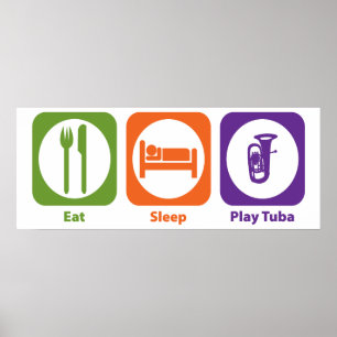 Eat Sleep Play Tuba Poster