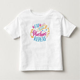 Eat Sleep Plushies Repeat Funny Colourful Cute Toddler T-Shirt