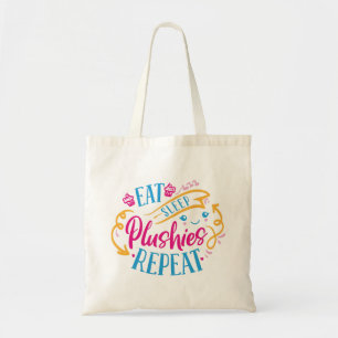 Eat Sleep Plushies Repeat Funny Colourful Cute Tote Bag