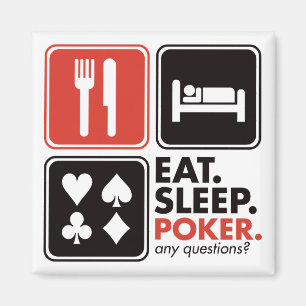 Eat Sleep Poker Magnet
