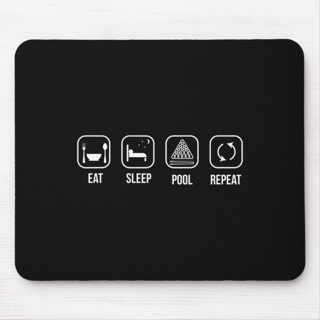 Eat Sleep Pool Billiard Repeat Funny Saying  Mouse Pad (Front)