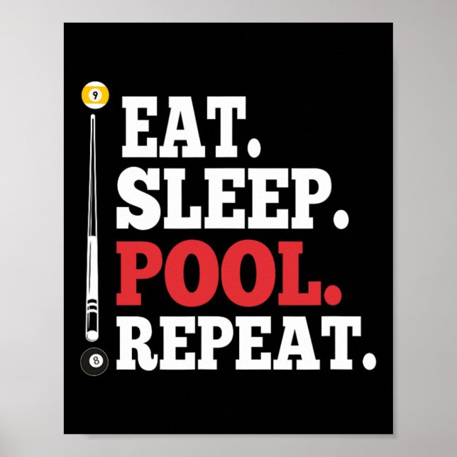 Eat Sleep Pool Repeat Funny Billiards  Poster (Front)