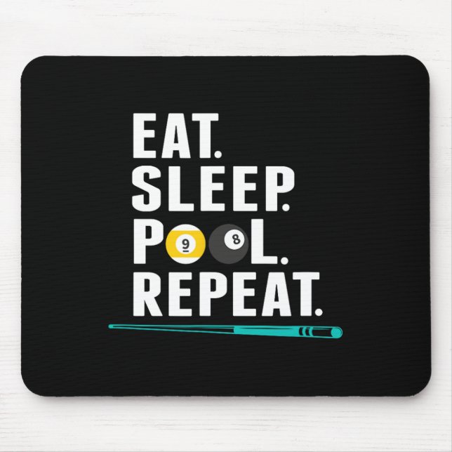 Eat Sleep Pool Repeat Funny Pool Player Billiards  Mouse Pad (Front)