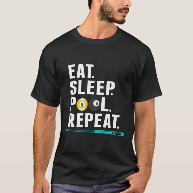 Eat Sleep Pool Repeat Funny Pool Player Billiards  T-Shirt (Front)