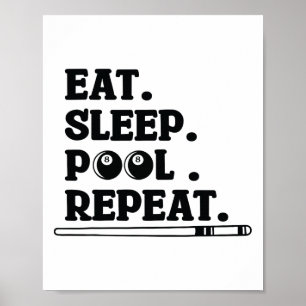 Eat Sleep Pool Repeat Poster
