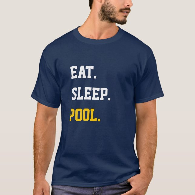 Eat Sleep Pool T-Shirt (Front)