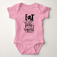 Eat Sleep Poop Repeat Funny Baby Quote 