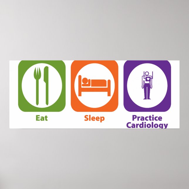 Eat Sleep Practice Cardiology Poster (Front)