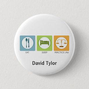 Eat sleep, practice law 6 cm round badge