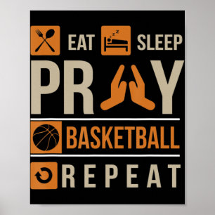 Eat Sleep Pray Basketball Repeat Catholic Athlete Poster