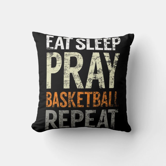 Eat Sleep Pray Basketball Repeat, Fun Christian Sp Cushion (Front)