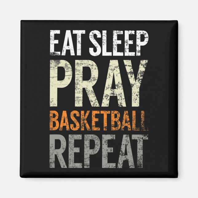 Eat Sleep Pray Basketball Repeat, Fun Christian Sp Magnet (Front)