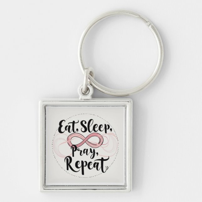 Eat, Sleep, pray proverb Key Ring (Front)
