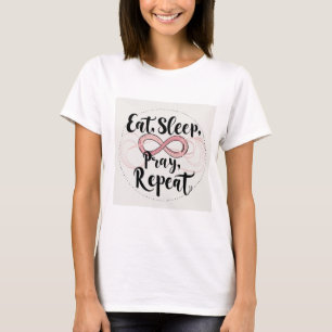 Eat, Sleep, pray proverb T-Shirt
