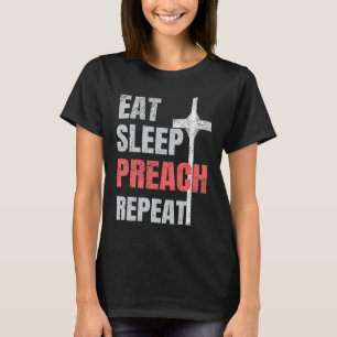 Eat Sleep Preach Repeat Youth Pastor T-Shirt