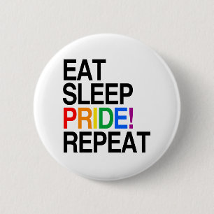 Eat Sleep Pride Repeat 6 Cm Round Badge