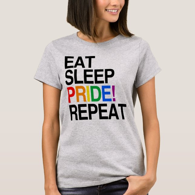 Eat Sleep Pride Repeat T-Shirt (Front)