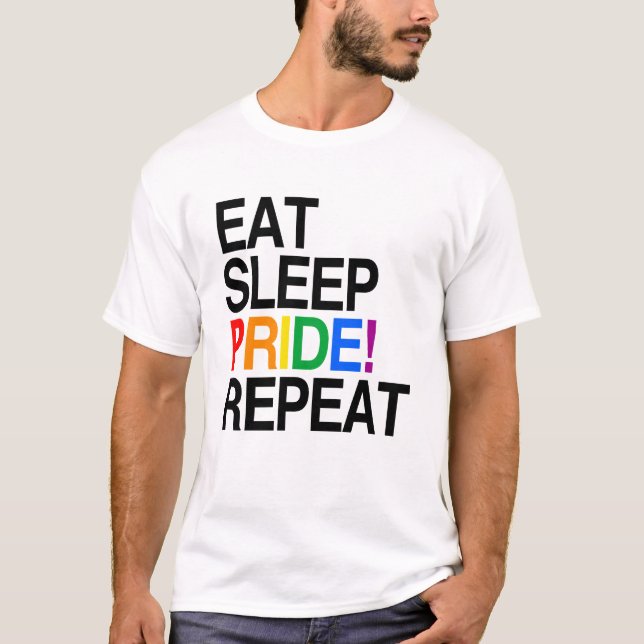 Eat Sleep Pride Repeat T-Shirt (Front)