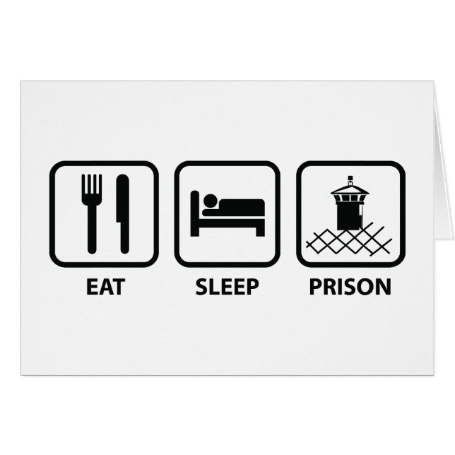 Eat Sleep Prison (Front Horizontal)