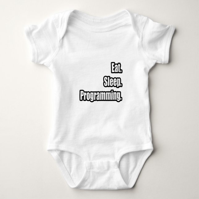 Eat. Sleep. Programming. Baby Bodysuit (Front)