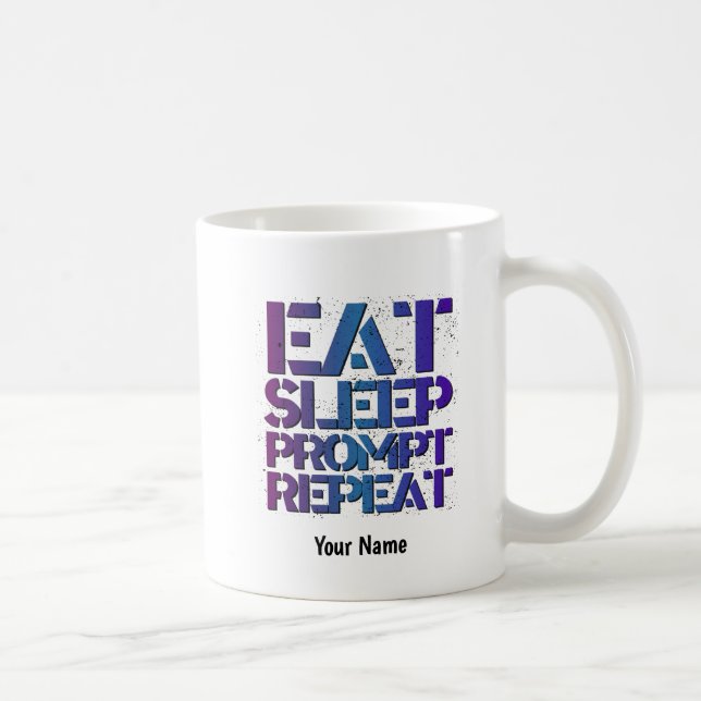 Eat, Sleep, PROMPT, Repeat - ESPRT1 Coffee Mug (Right)