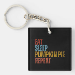 EAT SLEEP PUMPKIN PIE REPEAT KEY RING