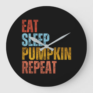 EAT SLEEP PUMPKIN REPEAT LARGE CLOCK
