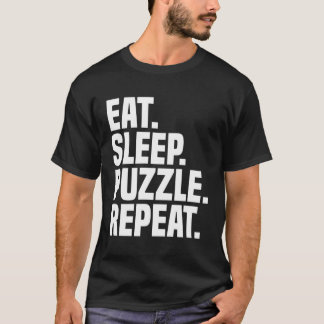 Eat Sleep Puzzle Repeat Puzzle Collector Jigsaw Pu T-Shirt