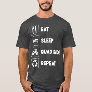 Eat Sleep Quad 4 Wheeler Repeat ATV Rider Riding Q T-Shirt