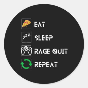 Eat Sleep Rage Quit Repeat – Funny Gamer Lifestyle Classic Round Sticker