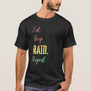 Eat Sleep Raid Repeat Wow Girl Gamer Video Game St T-Shirt