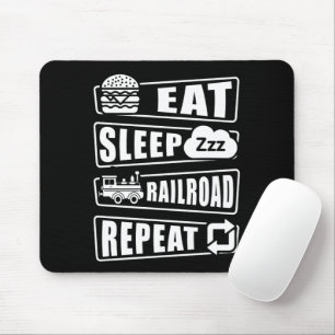 Eat Sleep Railroad Repeat Steam Train              Mouse Pad