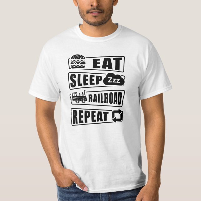 Eat Sleep Railroad Repeat Steam Train  T-Shirt (Front)