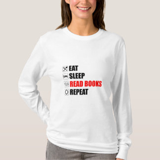 Eat. Sleep. Read Books. Repeat T-Shirt