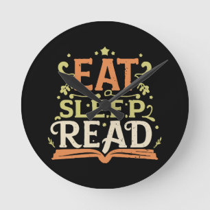 Eat Sleep Read, Funny Reading Round Clock