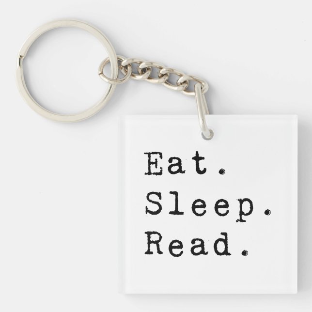 Eat. Sleep. Read. Key Ring (Front)