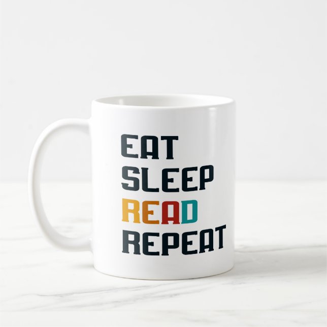 Eat sleep read repeat coffee mug for book lover (Left)
