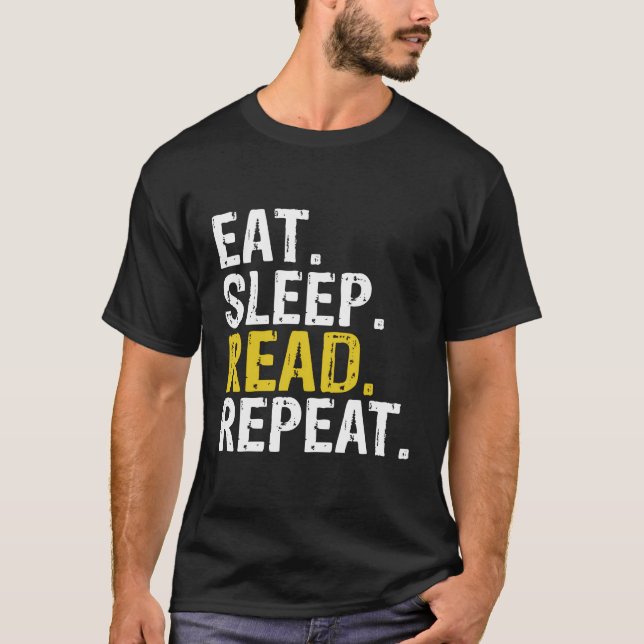 Eat Sleep Read Repeat Reading Books Hoodie T-Shirt (Front)