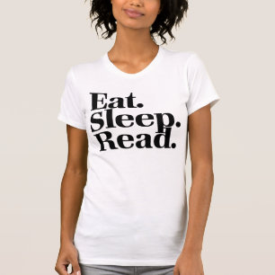 Eat. Sleep. Read. T-Shirt