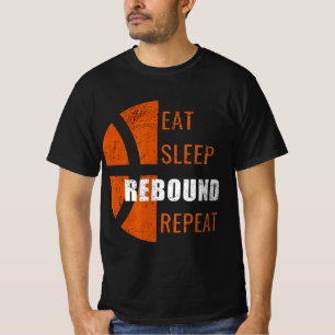 Eat Sleep Rebound Repeat Fun Basketball Men Women T-Shirt